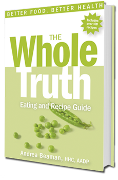 The Whole Truth — The Eating and Recipe Guide
